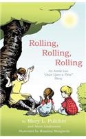 Rolling, Rolling, Rolling: An Annie Lou "Once Upon a Time" Story(English)