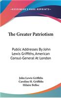 The Greater Patriotism