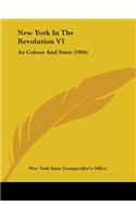 New York In The Revolution V1: As Colony And State (1904)