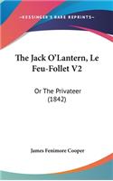 The Jack O'Lantern, Le Feu-Follet V2
