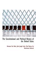 The Constitutional and Political History of the United States