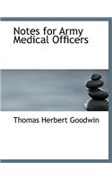 Notes for Army Medical Officers: (English)