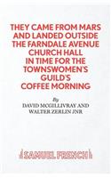 They Came from Mars and Landed Outside the Farndale Avenue Church
