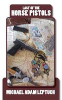 Last of the Horse Pistols