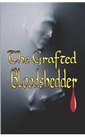 The Grafted Bloodshedder