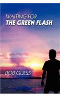 Waiting for the Green Flash: (English)