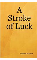 Stroke of Luck