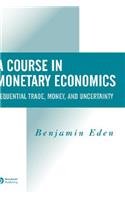 A Course in Monetary Economics