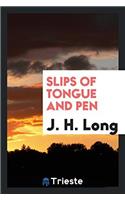 Slips of Tongue and Pen