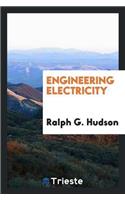 Engineering Electricity