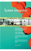 System Integrator A Complete Guide - 2019 Edition