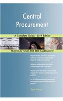 Central Procurement A Complete Guide - 2019 Edition