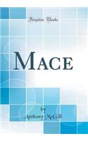 Mace (Classic Reprint)