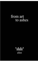 from art to ashes