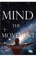 Mind, the Movement
