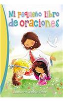 Mi Pequeño Libro de Oraciones