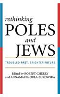 Rethinking Poles and Jews