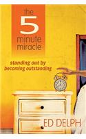 The Five-Minute Miracle