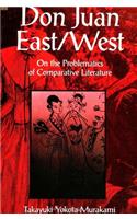 Don Juan East/West: On the Problematics of Comparative Literature