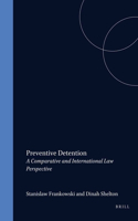 Preventive Detention: A Comparative and International Law Perspective
