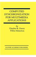 Computed Synchronization for Multimedia Applications