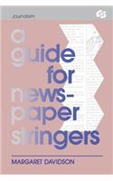 A Guide for Newspaper Stringers