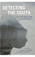 Detecting the South in Fiction, Film, and Television