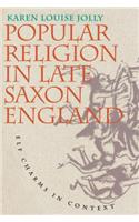 Popular Religion in Late Saxon England: Elf Charms in Context(English)