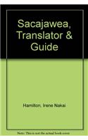 Sacajawea, Translator & Guide