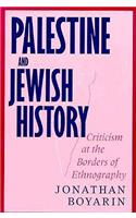 Palestine and Jewish History: Criticism at the Borders of Ethnography