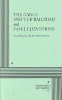 The Dance and the Railroad/Family Devotions