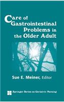 Care of Gastrointestinal Problems in the Older Adult