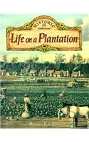 Life on a Plantation: (Historic Communities S.)