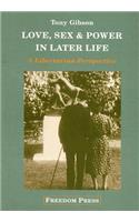 Love, Sex and Power in Later Life