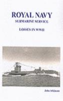 Royal Navy Submarine Service Losses in WWII