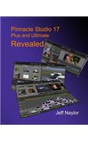 Pinnacle Studio 17 Plus and Ultimate Revealed