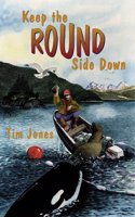 Keep the Round Side Down