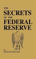 Secrets of the Federal Reserve: The London Connection