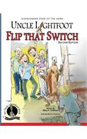 Uncle Lightfoot, Flip That Switch