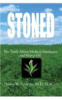 Stoned The Truth About Medical Marijuana and Hemp Oil