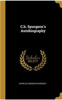 C.h. Spurgeon's Autobiography