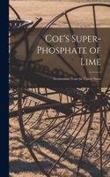 Coe's Super-phosphate of Lime [microform]