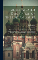 Illustrated Description of the Russian Empire