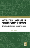 Navigating Language in Parliamentary Practice: Between Courtesy and Conflict in Japan
