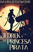 Jedrek y la Princesa Pirata
