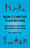 Non-Coercive Classrooms