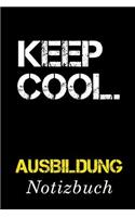 Keep Cool Ausbildung Notizbuch