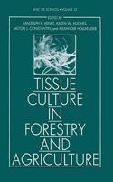 Tissue Culture In Forestry And Agriculture