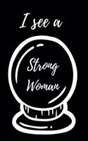I See A Strong Woman