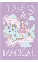 I am 9 & Magical: Happy Birthday 9 Years Old Narwhal Journal Notebook for Kids Birthday Narwhal Princess Journal for Girls 9 Year Old Birthday Gift